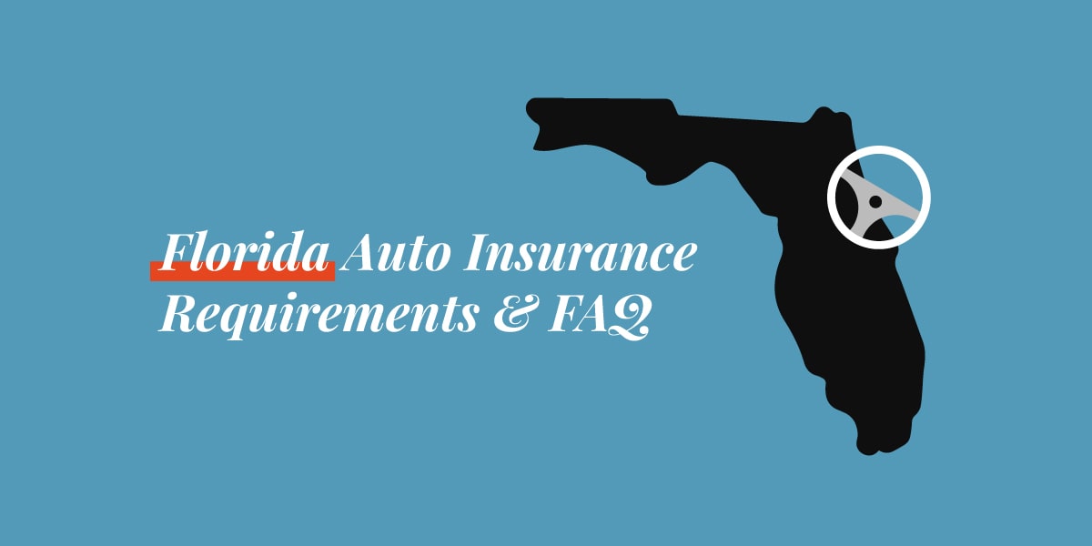 Florida Auto Insurance Requirements & FAQ